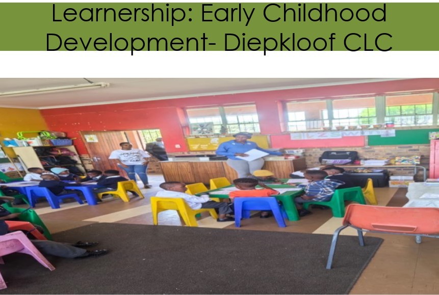 Learnership: Early Childhood Development – Diepkloof CLC